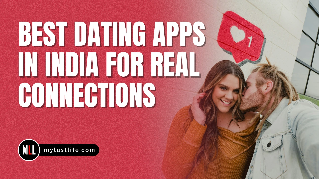 Best Dating Apps In India For Real Connections