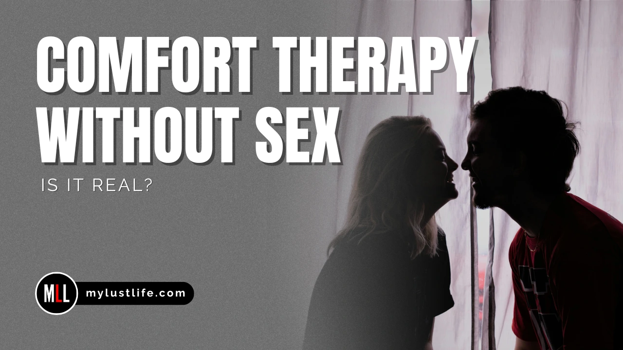 Comfort Therapy Without Sex_Is It Real